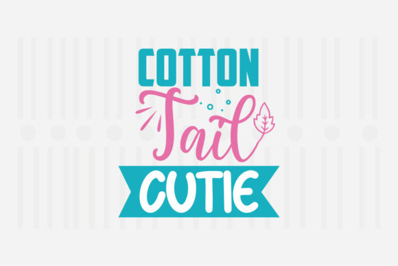 Cotton Tail Cutie: A Versatile Easter SVG for Real Projects