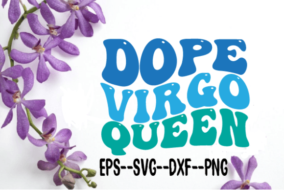 Dope Virgo Queen Wavy Retro SVG: A Design with Bold Charm