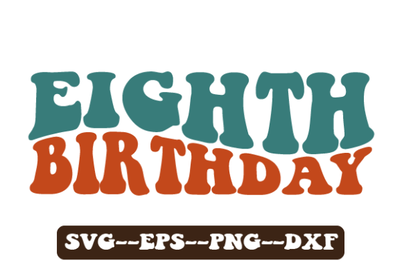 Eighth Birthday Retro Wavy Svg Review