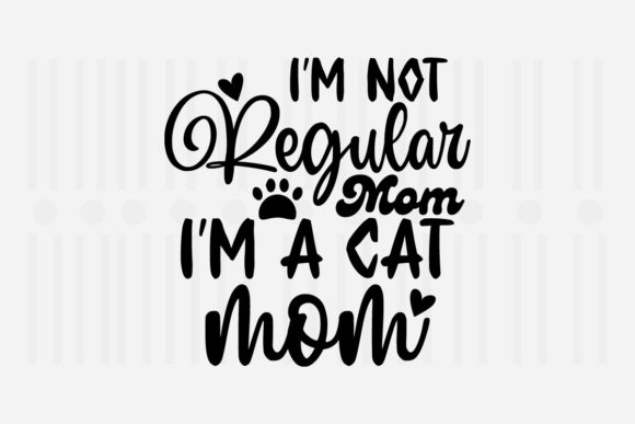 I m Not Regular Mom,Mother s Day SVG Review