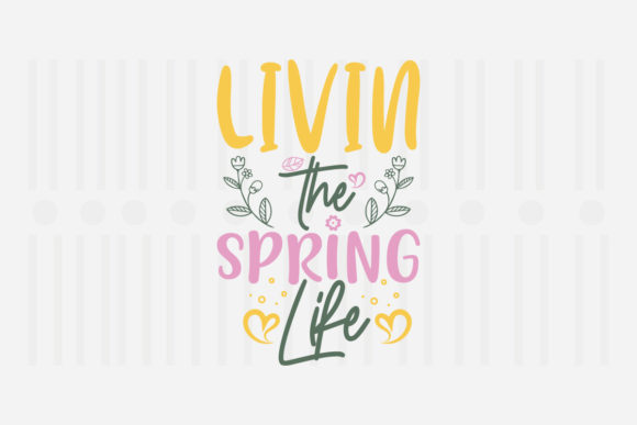 Livin the Spring Life SVG Review: A Versatile Embroidery Design