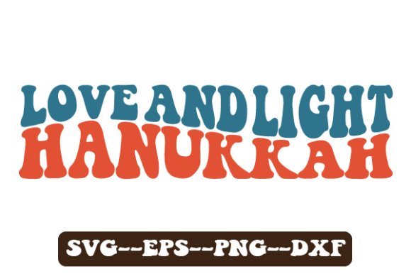 Love and Light Hanukkah Retro Wavy Svg