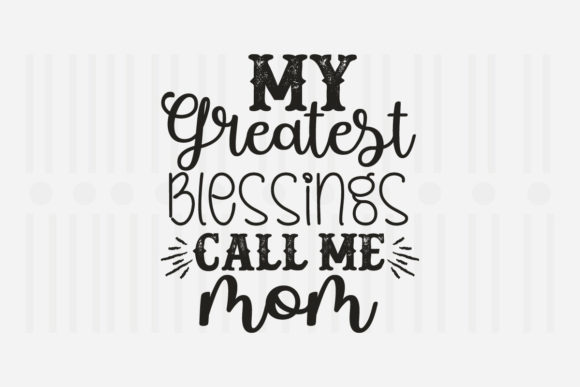 My Greatest Blessings Mother Day SVG Review