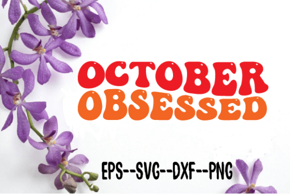 October Obsessed Retro Wavy Svg Review