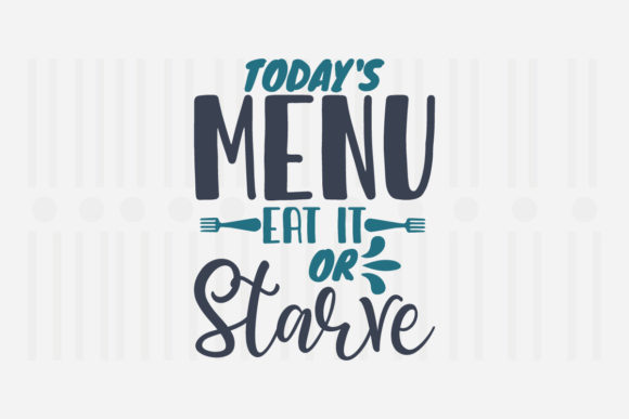 Today S Menu Eat It Or Kitchen SVG Review