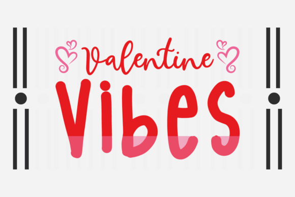 Valentine Vibes Svg: A Romantic Embroidery Design for Real Projects